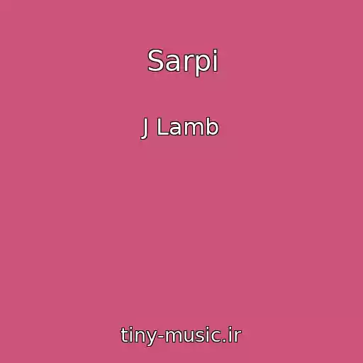 کاور آهنگ Sarpi از J Lamb