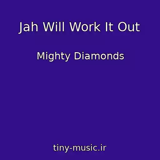 کاور آهنگ Jah Will Work It Out از Mighty Diamonds