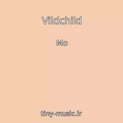 کاور آهنگ Vildchild از Mo