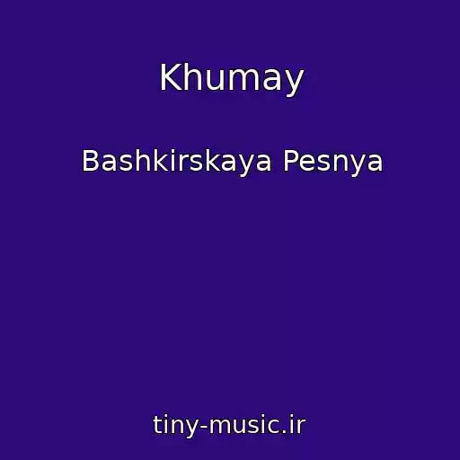 کاور آهنگ Khumay از Bashkirskaya Pesnya