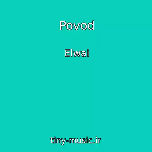 کاور آهنگ Povod از Elwai