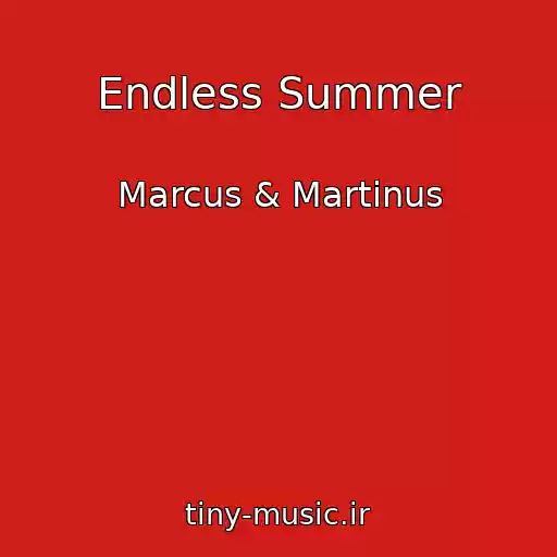 کاور آهنگ Endless Summer از Marcus & Martinus