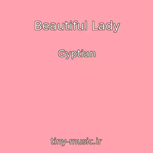 کاور آهنگ Beautiful Lady از Gyptian