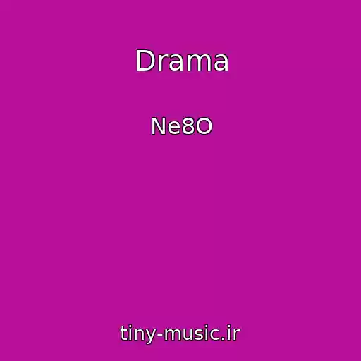 کاور آهنگ Drama از Ne8O