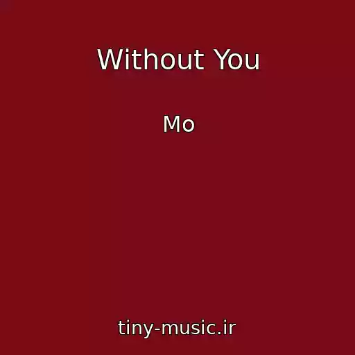 کاور آهنگ Without You از Mo