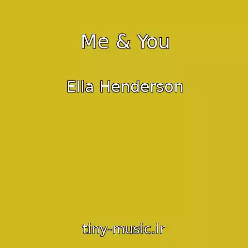 کاور آهنگ Me & You از Ella Henderson