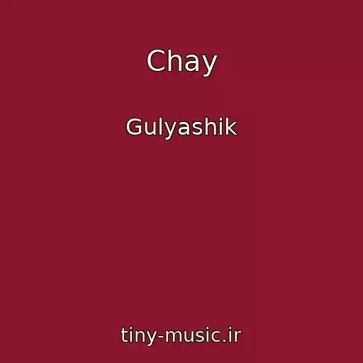 کاور آهنگ Chay از Gulyashik