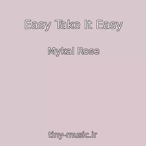 کاور آهنگ Easy Take It Easy از Mykal Rose