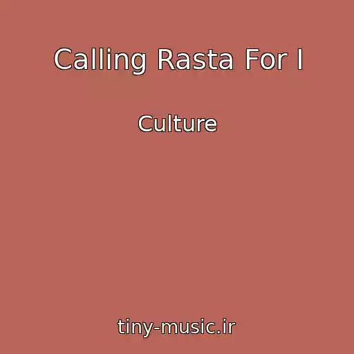 کاور آهنگ Calling Rasta For I از Culture
