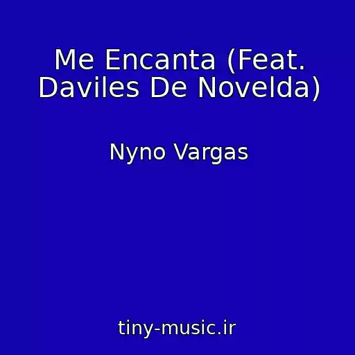 کاور آهنگ Me Encanta (Feat. Daviles De Novelda) از Nyno Vargas