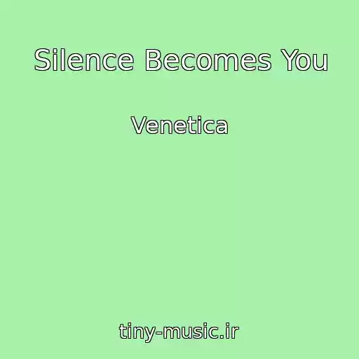 کاور آهنگ Silence Becomes You از Venetica