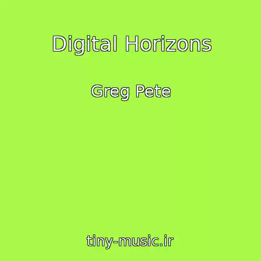 کاور آهنگ Digital Horizons از Greg Pete