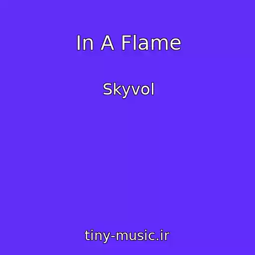 کاور آهنگ In A Flame از Skyvol