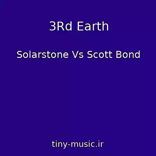 کاور آهنگ 3Rd Earth از Solarstone Vs Scott Bond