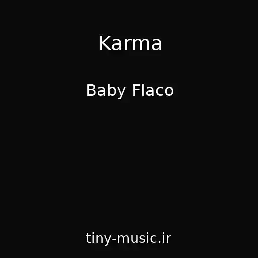 کاور آهنگ Karma از Baby Flaco