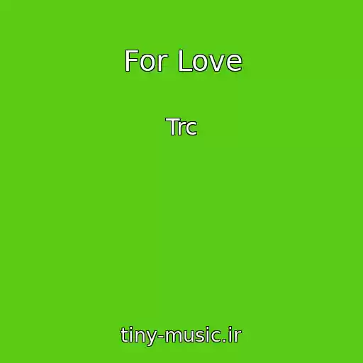 کاور آهنگ For Love از Trc