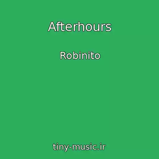 کاور آهنگ Afterhours از Robinito