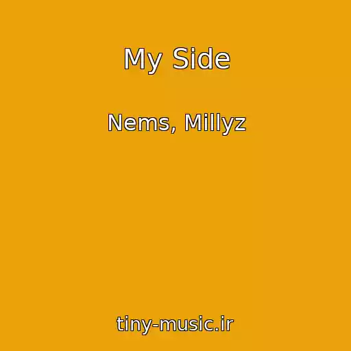 کاور آهنگ My Side از Nems, Millyz