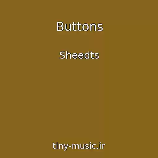 کاور آهنگ Buttons از Sheedts