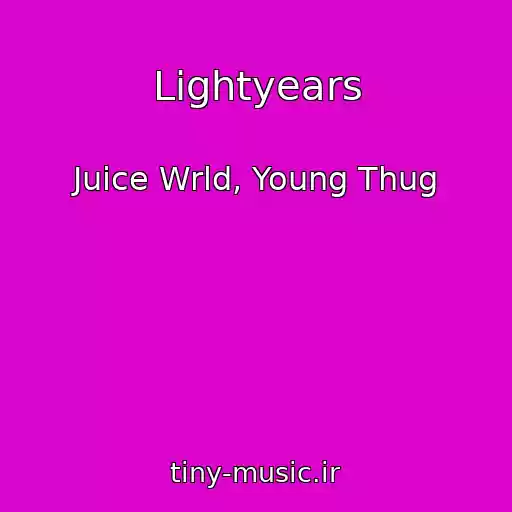 کاور آهنگ Lightyears از Juice Wrld, Young Thug