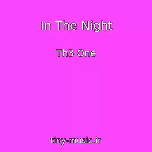 کاور آهنگ In The Night از Th3 One