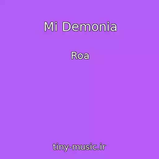کاور آهنگ Mi Demonia از Roa