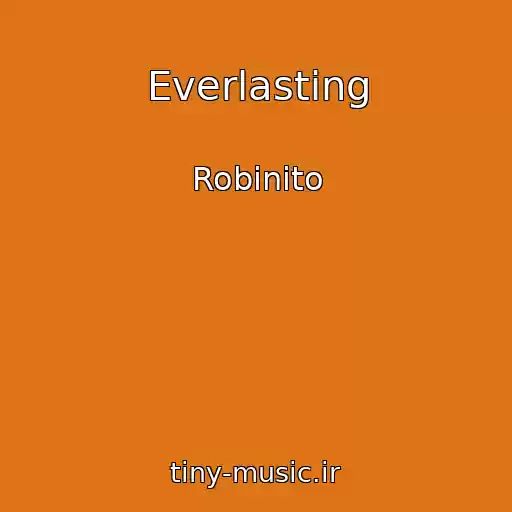 کاور آهنگ Everlasting از Robinito