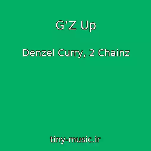 کاور آهنگ G’Z Up از Denzel Curry, 2 Chainz
