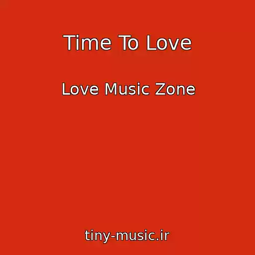 کاور آهنگ Time To Love از Love Music Zone