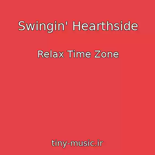 کاور آهنگ Swingin' Hearthside از Relax Time Zone