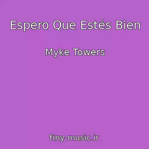 کاور آهنگ Espero Que Estés Bien از Myke Towers