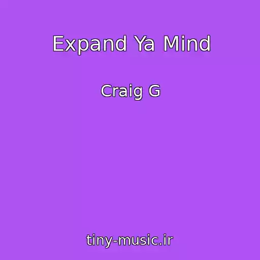 کاور آهنگ Expand Ya Mind از Craig G