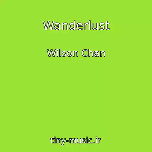 کاور آهنگ Wanderlust از Wilson Chan