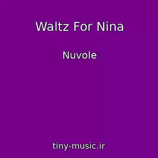 کاور آهنگ Waltz For Nina از Nuvole