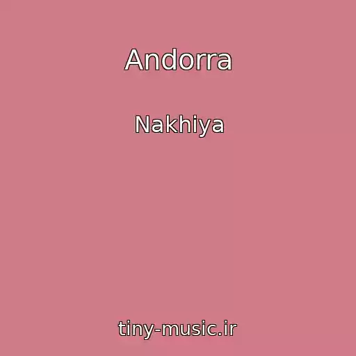 کاور آهنگ Andorra از Nakhiya