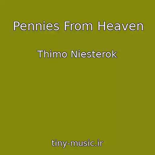 کاور آهنگ Pennies From Heaven از Thimo Niesterok