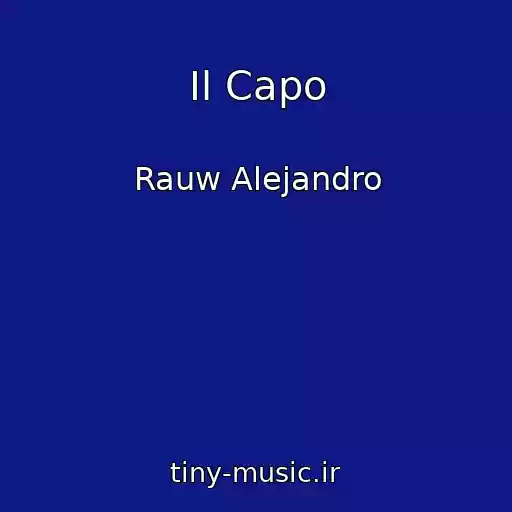 کاور آهنگ Il Capo از Rauw Alejandro