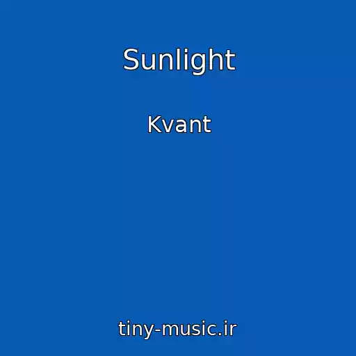 کاور آهنگ Sunlight از Kvant