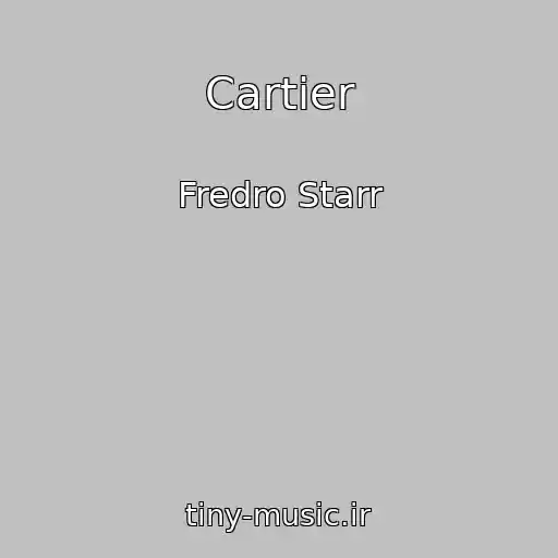 کاور آهنگ Cartier از Fredro Starr