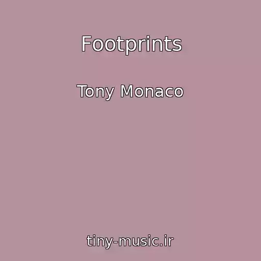 کاور آهنگ Footprints از Tony Monaco