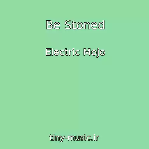 کاور آهنگ Be Stoned از Electric Mojo