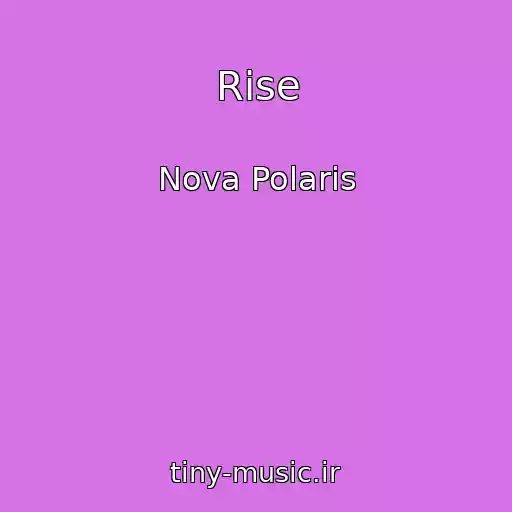 کاور آهنگ Rise از Nova Polaris