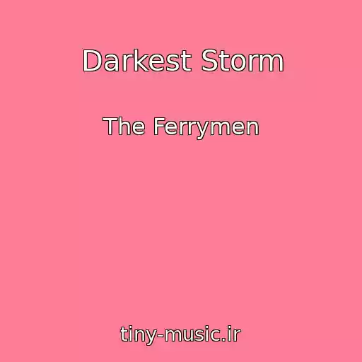 کاور آهنگ Darkest Storm از The Ferrymen
