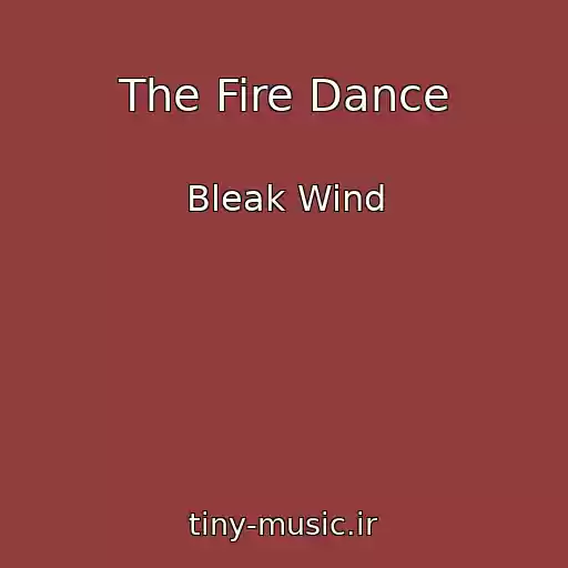 کاور آهنگ The Fire Dance از Bleak Wind
