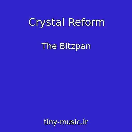 کاور آهنگ Crystal Reform از The Bitzpan