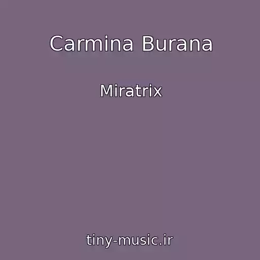 کاور آهنگ Carmina Burana از Miratrix