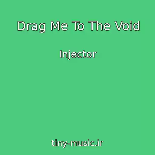 کاور آهنگ Drag Me To The Void از Injector