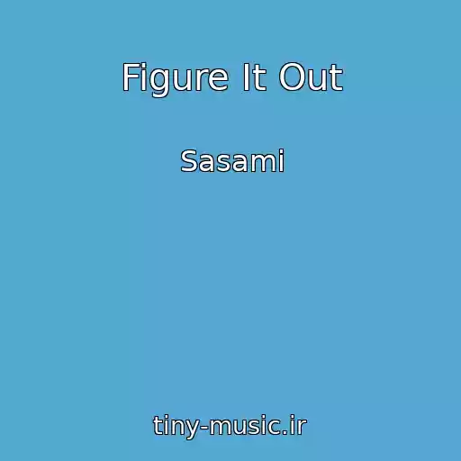 کاور آهنگ Figure It Out از Sasami