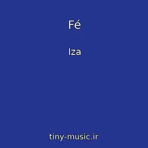 کاور آهنگ Fé از Iza
