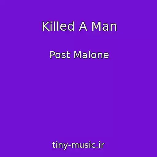کاور آهنگ Killed A Man از Post Malone